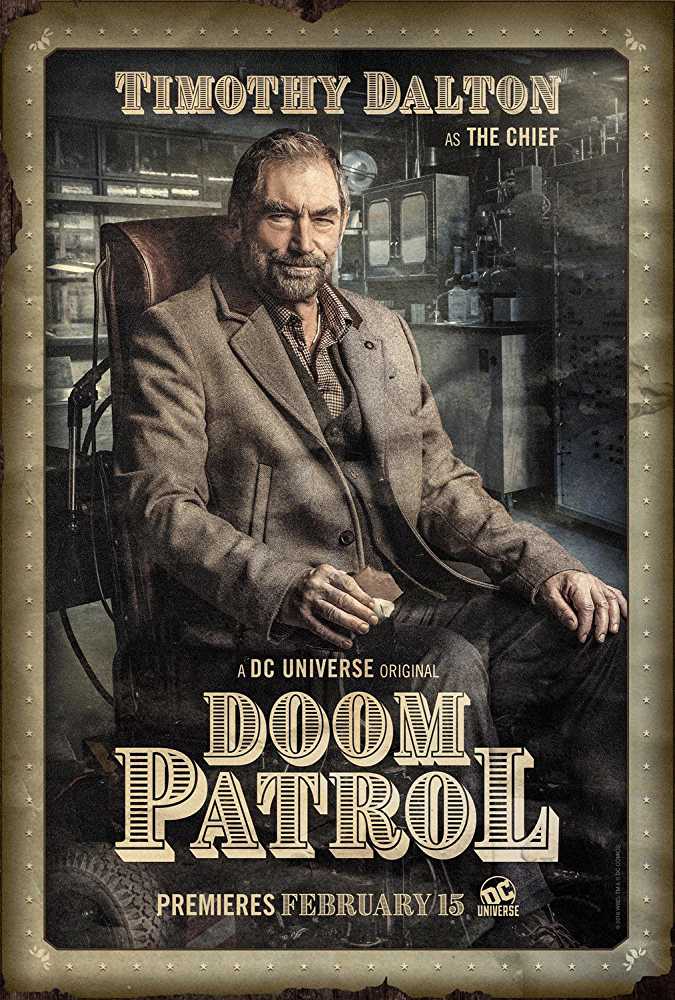 Timothy Dalton is cast as 'The Chief' in the 13 episode series of 'Doom Patrol' Source: IMDB